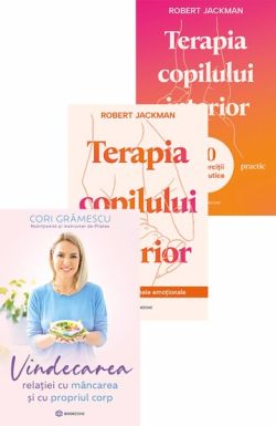 Vindecarea relatiei cu mancarea   Pachet Terapia copilului interior