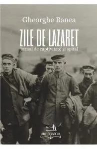 Zile de lazaret de Gheorghe Banea
