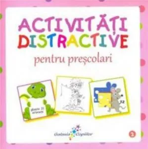 Activitati distractive pentru prescolari 2 de Roxana Geanta
