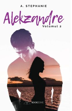 Alekzandre. Volumul II