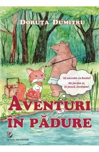Aventuri in padure de Doruta Dumitru