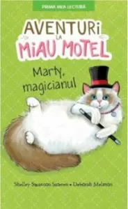 Aventuri la Miau Motel. Marty, magicianul de Deborah Melmon