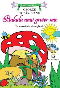 Balada unui greier mic (ediție bilingvă română-engleză)