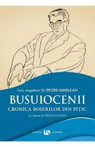 Busuiocenii. Cronica boierilor din Pitic de Petre Similean