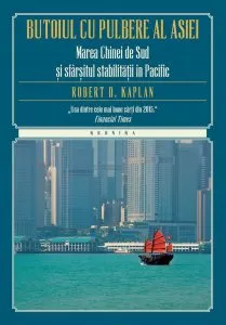 Butoiul cu pulbere al Asiei. Marea Chinei de Sud si sfarsitul stabilitatii in Pacific