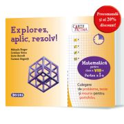 Carte activa Explorez, aplic, rezolv! Culegere de probleme, teste si resurse pentru portofoliu, Clasa a 8-a, Partea 1