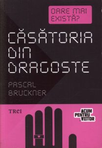 Casatoria din dragoste. Oare mai exista?