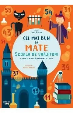Cel mai bun la mate. Scoala de vrajitori de Linda Bertola