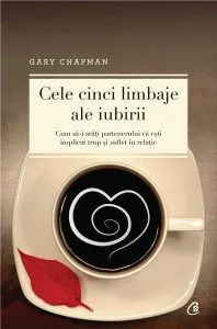 Cele cinci limbaje ale iubirii - Editia a V-a