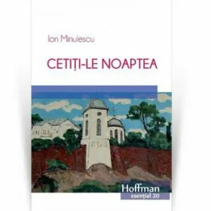 Cetiti-le noaptea de Ion Minulescu