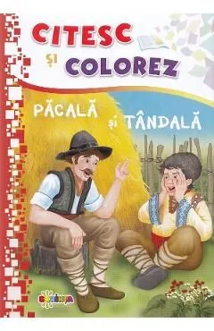 Citesc si colorez: Pacala si Tandala