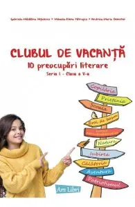 Clubul de vacanta - Clasa 5 de Andreia-Maria Demeter