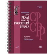 Codul penal si Codul de procedura penala Septembrie 2023. EDITIE SPIRALATA, tiparita pe hartie alba