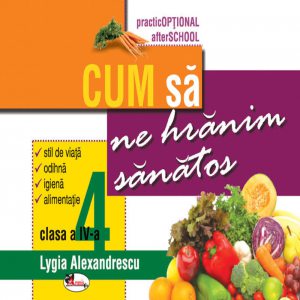 Cum sa ne hranim sanatos