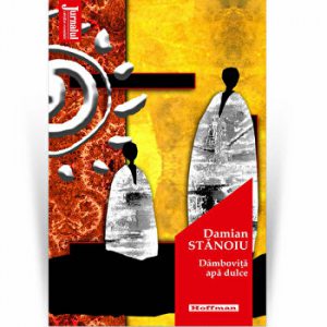 Dambovita apa dulce - Damian Stanoiu, Editia 2020