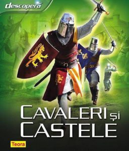 Descopera cavaleri si castele