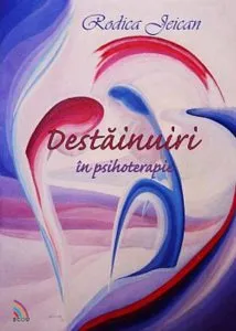 Destainuiri in psihoterapie de Rodica Jeican