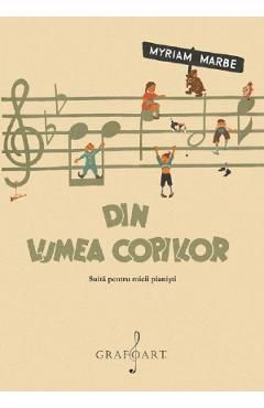 Din lumea copiilor. Suita pentru micii pianisti