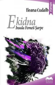 Ekidna. Insula Femeii Sarpe de Ileana Cudalb
