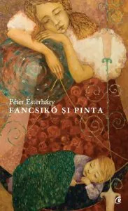 Fancsiko si Pinta de Peter Esterhazy