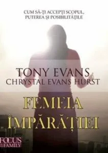 Femeia imparatiei de Tony Evans