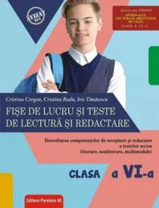 Fise de lucru si teste de lectura. Cls. VI. 2018-2019 de Cristina Cergan