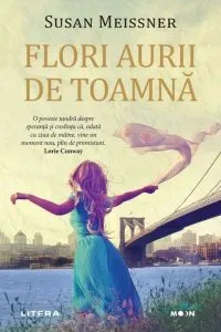 Flori aurii de toamnă de Susan Meissner