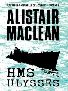 Hms Ulysses de Alistair Maclean