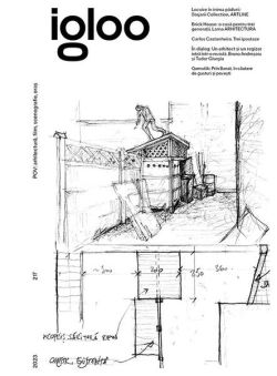 Igloo nr. 217. POV: arhitectură, film, scenografie, oraș / Decembrie 2023 - Ianuarie 2024
