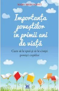 Importanta povestilor in primii ani de viata de Mary Medlicott