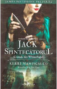 Jack Spintecatorul. Crimele din Whitechapel. Seria Anchetele lui Audrey Rose Vol.1