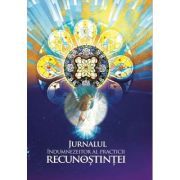 Jurnalul indumnezeitor al practicii recunostintei