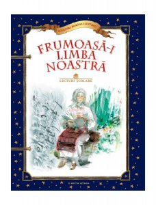 Lecturi școlare. Frumoasă-i limba noastră