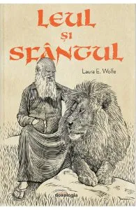 Leul si Sfantul de Laura E. Wolfe