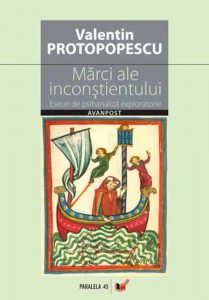 Marci ale inconstientului. Eseuri de psihanaliza exploratorie