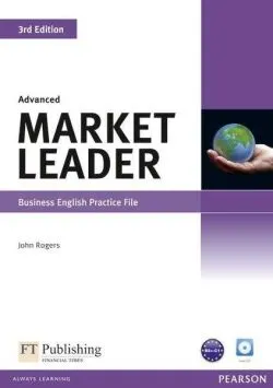 Market Leader 3rd Edition C1/C2 Advanced Business English Practice File with Audio CD de John Rogers