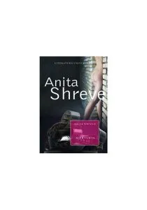 Mărturia de Anita Shreve