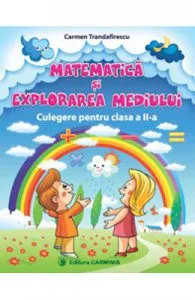 Matematica si explorarea mediului cls 2 de Carmen Trandafirescu
