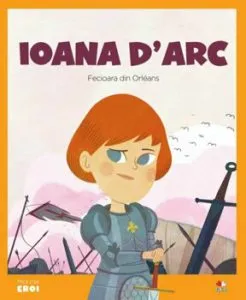 Micii eroi. Ioana D Arc
