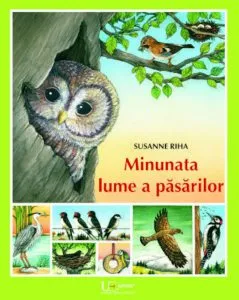 Minunata lume a pasarilor de Susanne Riha