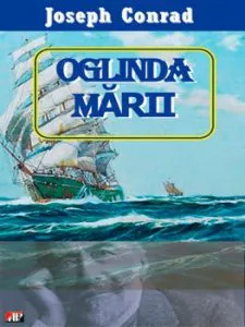 Oglinda marii de Joseph Conrad