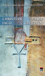 Paneb cel zelos, Piatra luminii, Vol. 3