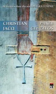 Paneb cel zelos, Piatra luminii, Vol. 3