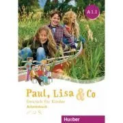 Paul, Lisa & Co A1. 1 Arbeitsbuch Deutsch fur Kinder de Manuela Georgiakaki