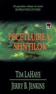 Pecetluirea sfintilor, Supravietuitorii, Vol. 4 de Tim LaHaye
