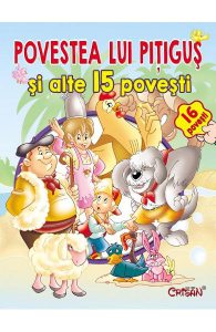 Povestea lui Pitigus si alte 15 povesti