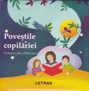 Poveștile copilăriei de Cornelia Anca Pricunda