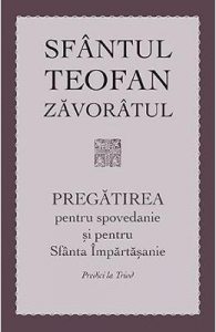 Pregatirea pentru spovedanie si pentru Sfanta Impartasanie