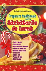 Preparate traditionale pentru Sarbatorile de iarna de Andrei Nicolae Videscu