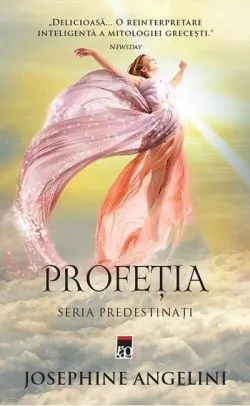 Profeția. Seria Predestinați (Vol. III) de Josephine Angelini